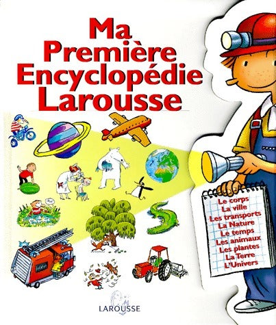 Ma première encyclopédie Larousse 4-7 ans - Laure Cambournac -  Larousse GF - Livre