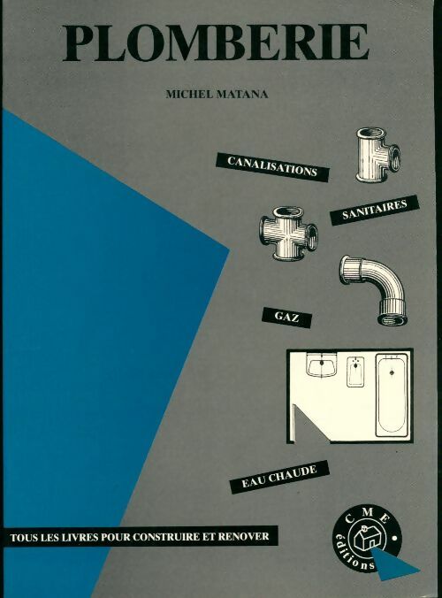 Plomberie - Michel Matana -  Concevoir et construire - Livre