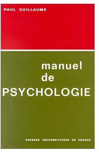 Manuel de psychologie - Pierre Guillaume -  PUF GF - Livre