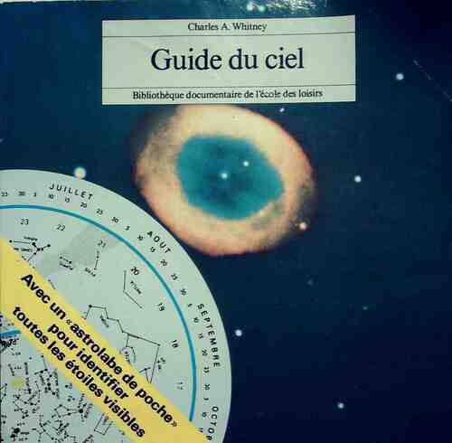 Guide du ciel - Charles A. Whitney -  Bibliothèque documentaire - Livre
