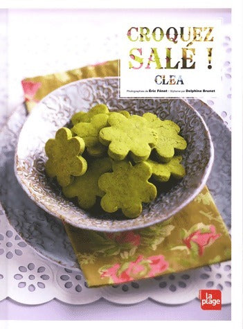 Croquez salé ! - Cléa -  La Plage GF - Livre