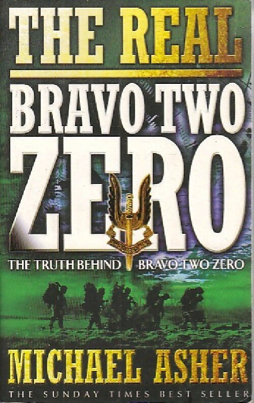 The real bravo two zero - Michael Asher -  Cassell - Livre