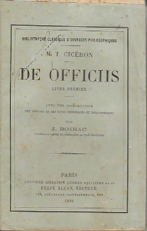 De officiis Tome I - Cicéron -  Bibliothèque classique d'ouvrages philosophiques - Livre