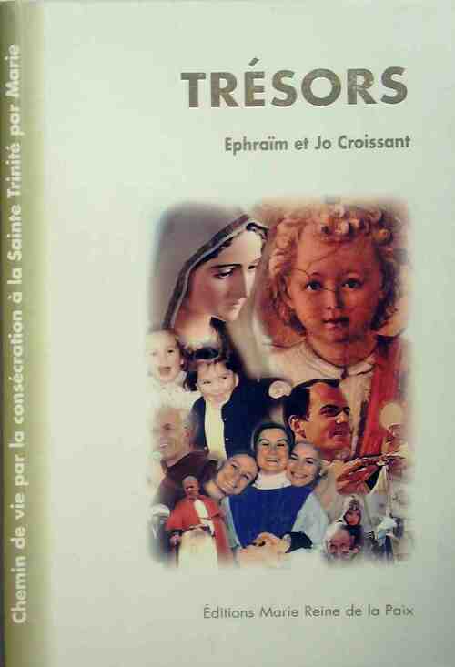 Trésors - Ephraïm -  Marie Reine de la Paix GF - Livre