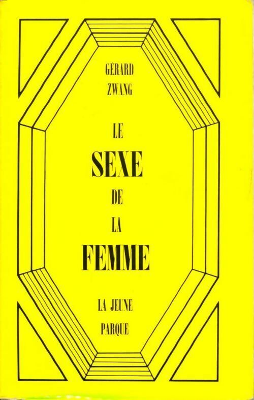 Le sexe de la femme - Dr Gérard Zwang -  Jeune parque GF - Livre