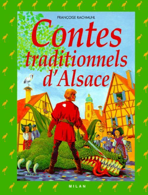 Contes traditionnels d'Alsace - Françoise Rachmuhl -  Milan poche - Livre