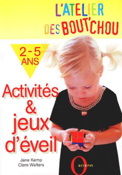 Actvités & jeux d'éveil - Jane Kemp ; Clare Walters -  L'atelier du bout'chou - Livre