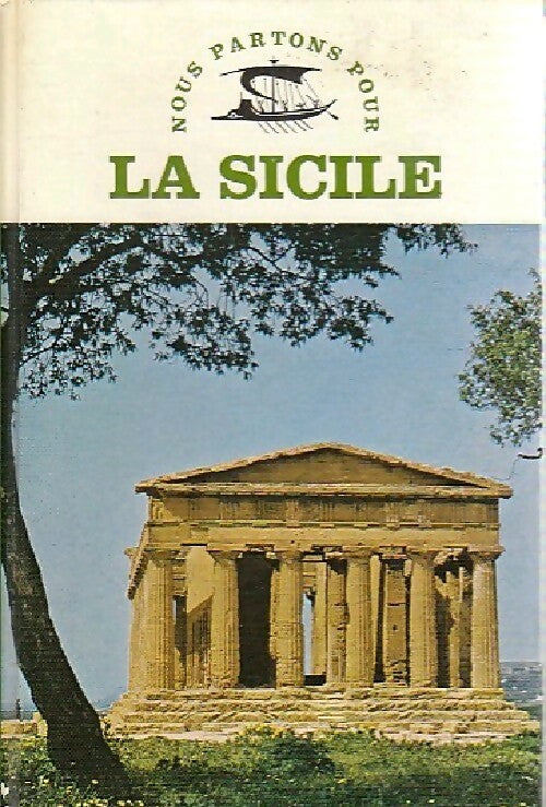 La Sicile - Pierre Lévêque -  Nous partons pour... - Livre