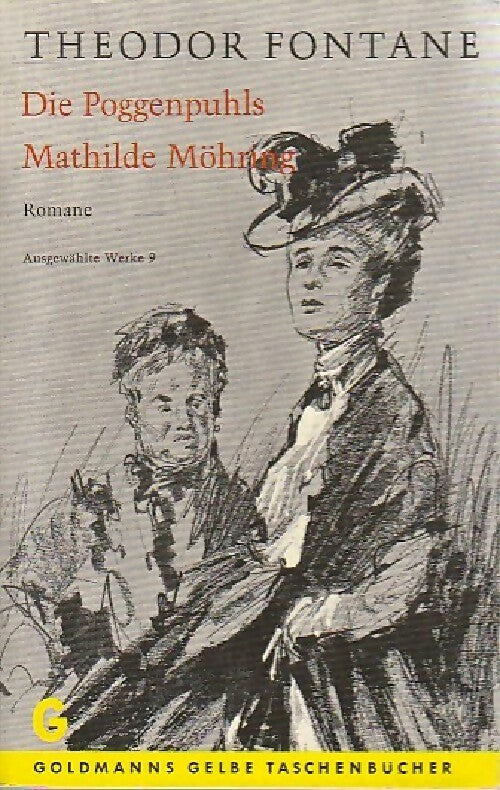 Die poggenpuhls / Mathilde Möhring - Theodor Fontane -  Goldmann - Livre