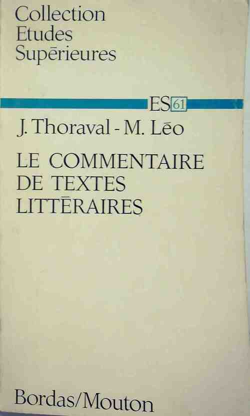 Le commentaire de textes littéraires - Jean Thoraval -  Etudes supérieures - Livre