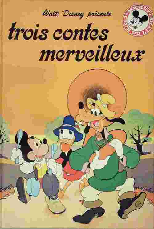 Trois contes merveilleux - Walt Disney -  Club du livre Mickey - Livre