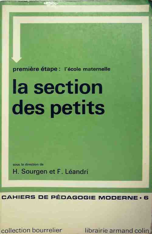 La section des petits - H. Sourgen -  Cahiers de pédagogie moderne - Livre