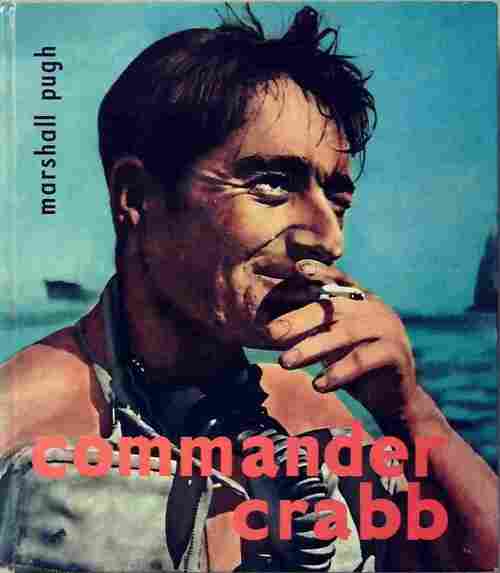 Commander Crabb - Marshall Pugh -  Jour GF - Livre