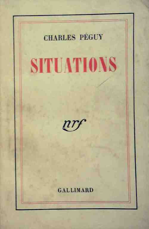 Situations - Charles Péguy -  Gallimard GF - Livre