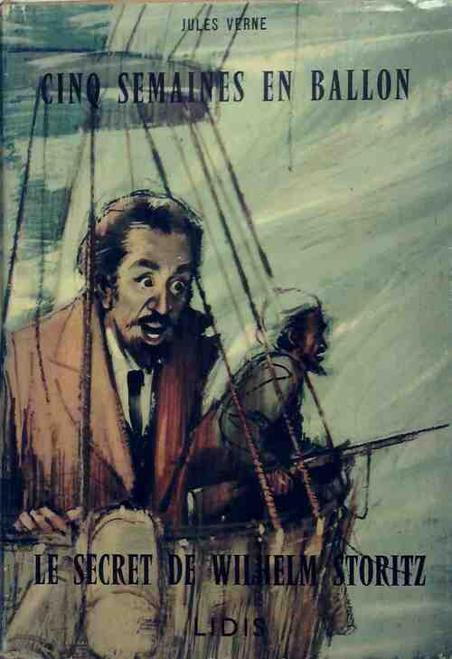Cinq semaines en ballon / Le secret de Wilhelm Storitz - Jules Verne -  Le grand Jules Verne illustré - Livre