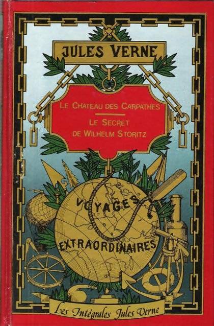 Le château des Carpathes / Le secret de Wilhelm Storitz - Jules Verne -  Grandes oeuvres - Livre
