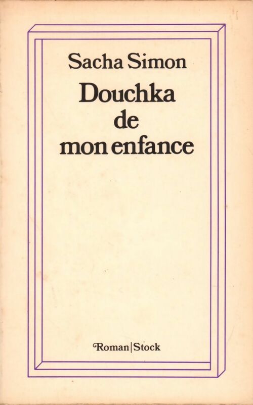 Douchka de mon enfance - Sacha Simon -  Stock GF - Livre