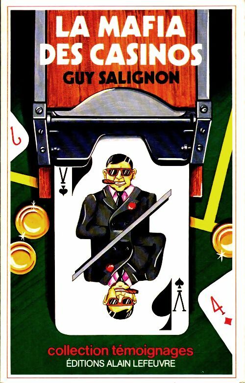 La mafia des casinos - Guy Salignon -  Témoignages - Livre