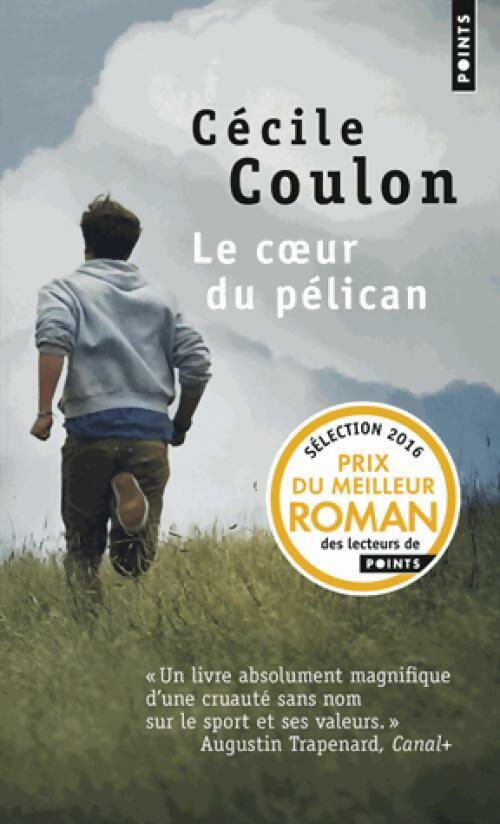 Le coeur du pélican - Cécile Coulon -  Points - Livre