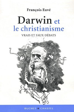 Darwin et christianisme - François Euvé -  Buchet GF - Livre