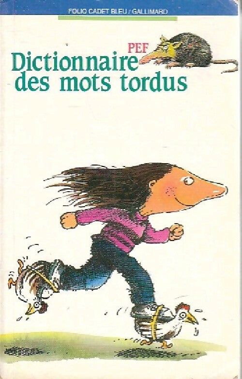 Dictionnaire des mots tordus - Pef -  Folio Cadet - Livre