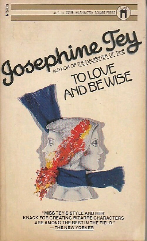 To love and be wise - Josephine Tey -  Dell book - Livre