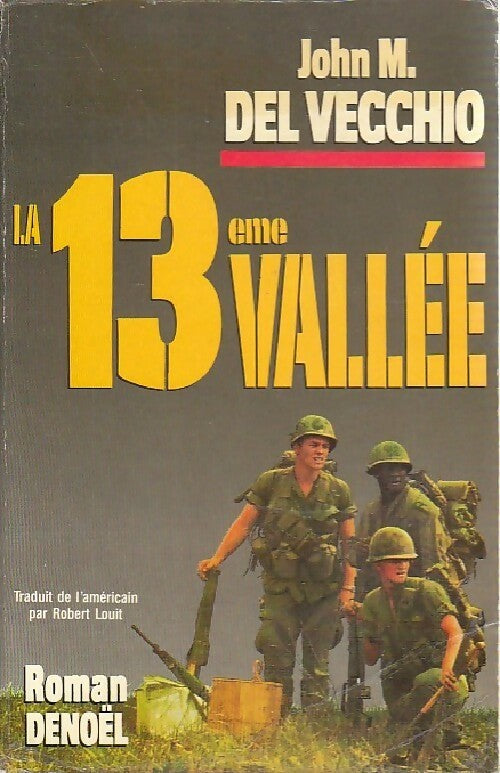 La 13ème vallée - John M. Del Vecchio -  Denoel GF - Livre