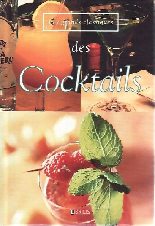Cocktails - Collectif -  Les grands classiques - Livre