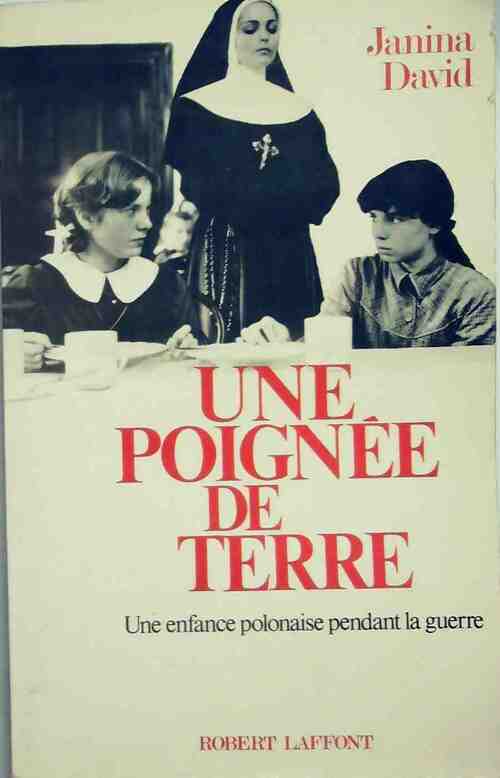 Une poignée de terre - Janina David -  Laffont GF - Livre