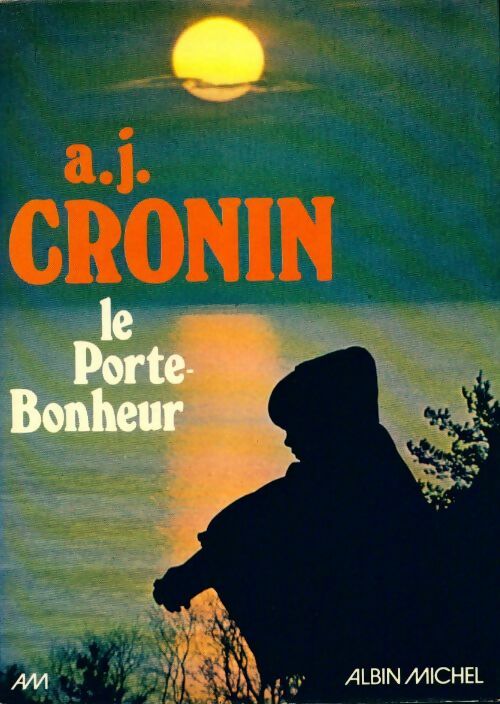 Le porte-bonheur - Archibald Joseph Cronin -  Albin Michel GF - Livre