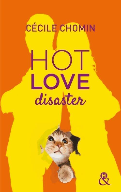 Hot love disaster - Cécile Chomin -  &H  - Livre