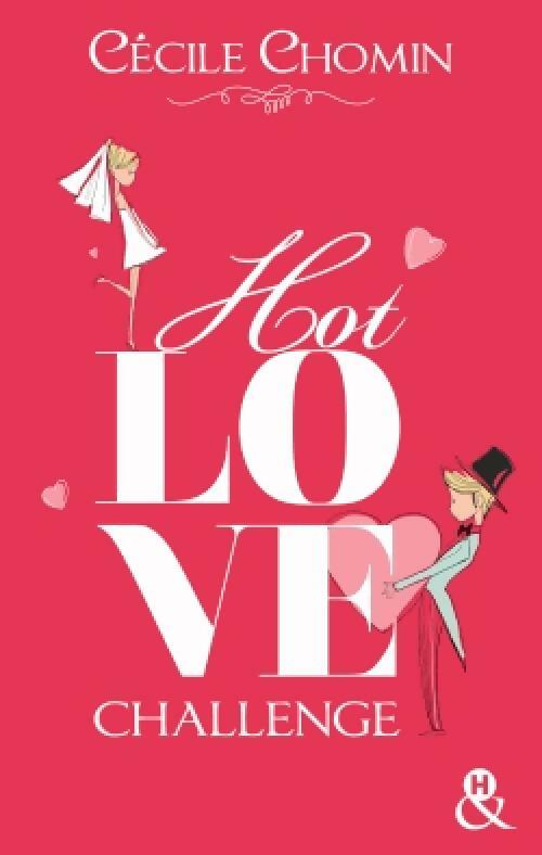 Hot Love Challenge - Cécile Chomin -  &H  - Livre