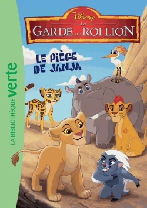 La garde du roi lion Tome I : Le piège de Janja - Disney -  Bibliothèque rose (série actuelle) - Livre