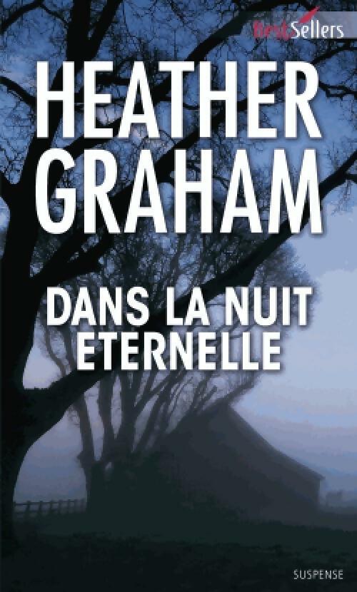 Dans la nuit éternelle - Heather Graham -  Best-Sellers Harlequin - Livre