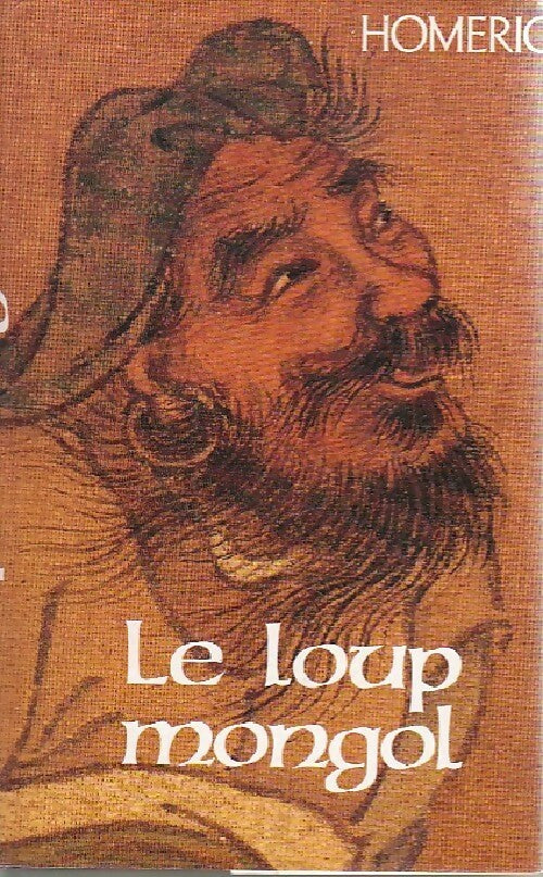 Le loup mongol - Homéric -  France Loisirs GF - Livre