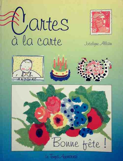Cartes à la carte - Jocelyne Allain -  Le temps apprivoisé GF - Livre