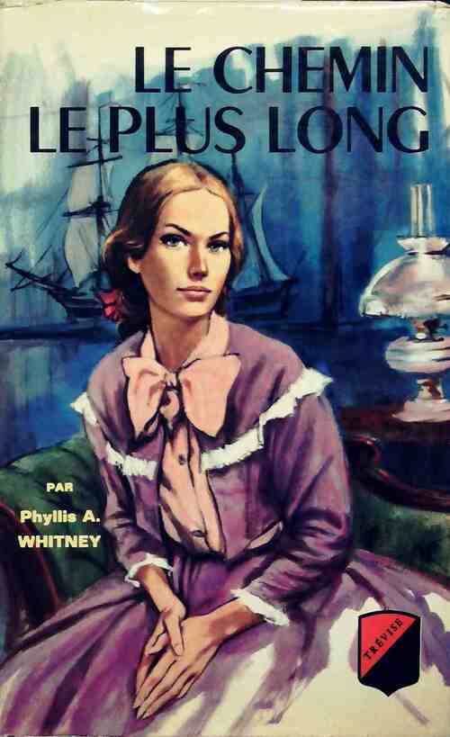 Le chemin le plus long - Phyllis A. Whitney -  Trevise GF - Livre