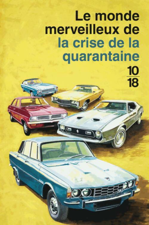 Le monde merveilleux de la crise de la quarantaine - Jason HAZELEY ; Joel Morris -  10-18 - Livre
