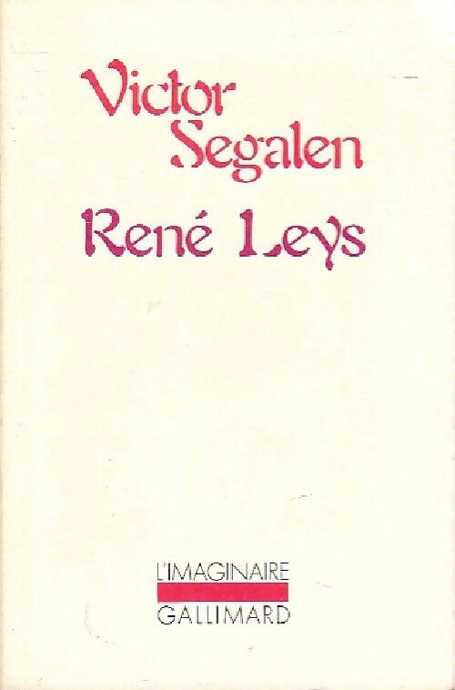 René Leys - Victor Segalen -  L'imaginaire - Livre