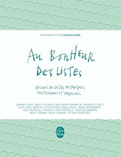 Au bonheur des listes - Shaun Usher -  Le Livre de Poche - Livre
