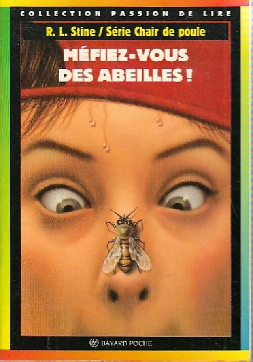 Méfiez-vous des abeilles ! - Robert Lawrence Stine -  Chair de Poule - Livre