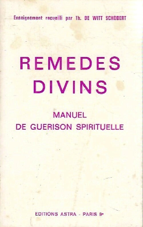 Remèdes divins - Witt Schobert -  Astra poche - Livre