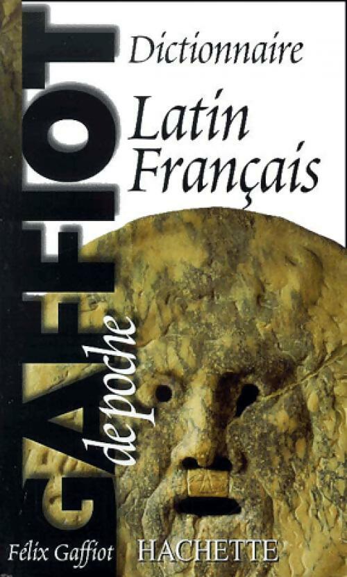 Dictionnaire latin-français - Félix Gaffiot -  Dictionnaire poche - Livre