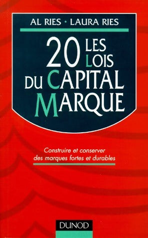 Les 20 lois du capital marque - Al Ries -  Dunod GF - Livre