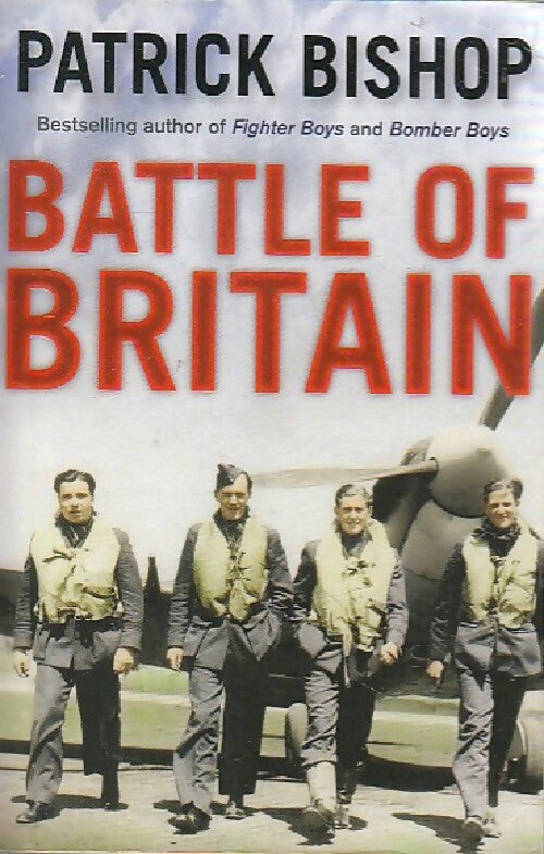 Battle of Britain - Patrick Bishop -  Quercus - Livre