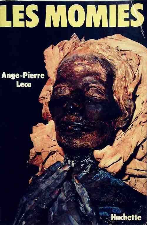 Les momies - A.P. Leca -  Hachette GF - Livre