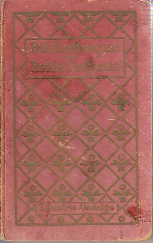 Le plus entêté des deux - L. Hameau -  Bibliothèque des petits enfants - Livre
