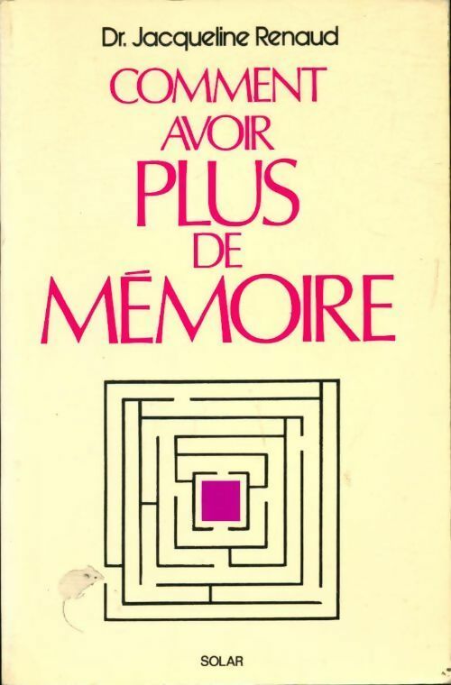 Comment avoir plus de mémoire - Jacqueline Renaud -  Solar GF - Livre