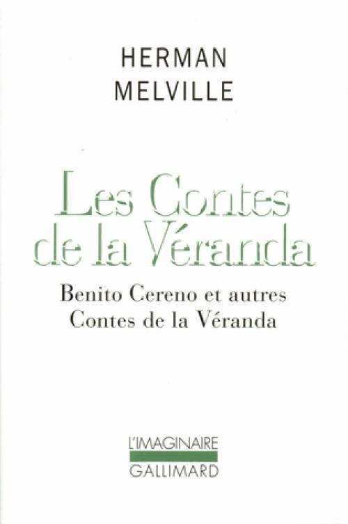 Les contes de la véranda - Herman Melville -  L'imaginaire - Livre