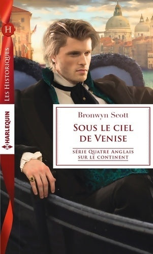Sous le ciel de Venise - Bronwyn Scott -  Les Historiques - Livre